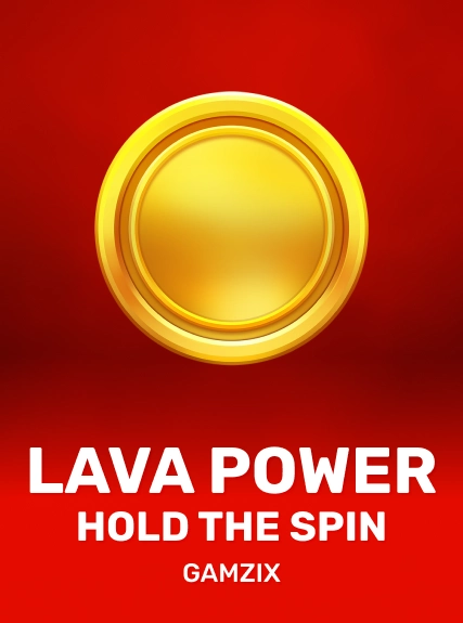 Lava Power: Hold The Spin slot at Foxslots Casino